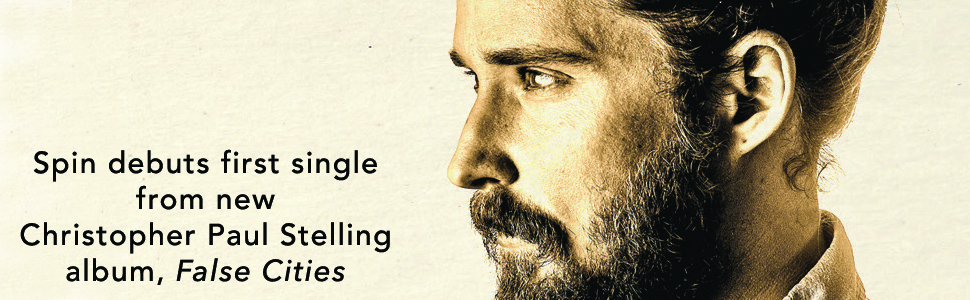 Christopher Paul Stelling announces new album, False Cities